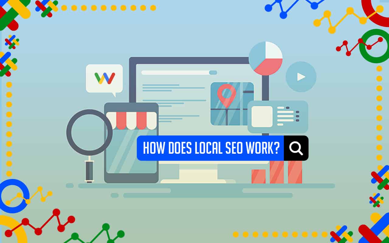 How Does Local Search Engine Optimisation Work? How Does Local Search Engine Optimisation Work?