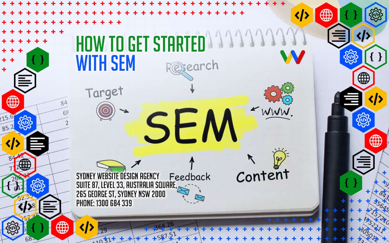 How to Get Started with SEM How to Get Started with SEM