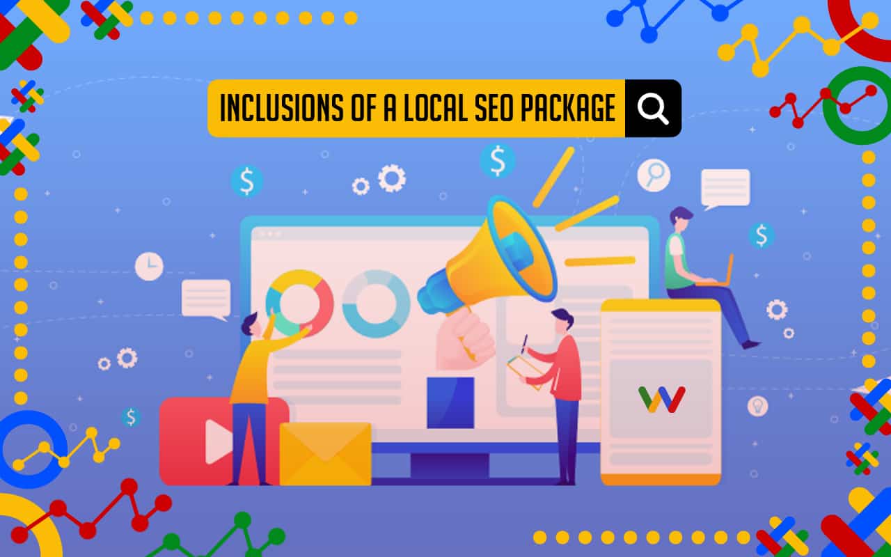 Inclusions of a Local SEO Packages Inclusions of a Local SEO Packages