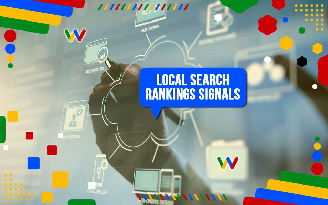 Local Search Rankings Signals You Need to Know Local Search Rankings Signals You Need to Know