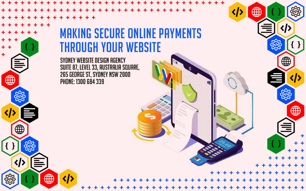 Making Secure Online Payments Through Your Website Making Secure Online Payments Through Your Website