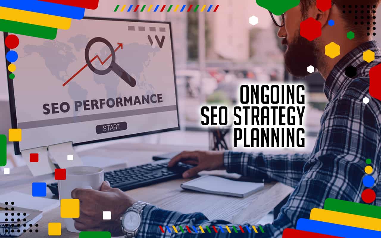 Ongoing SEO Strategy Planning