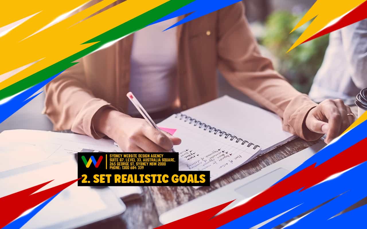  2. Set Realistic Goals