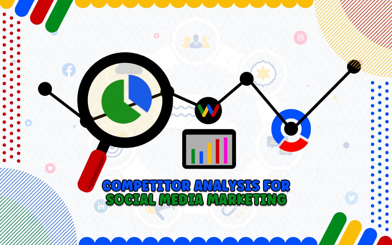 Competitor Analysis for Social Media Marketing Competitor Analysis for Social Media Marketing