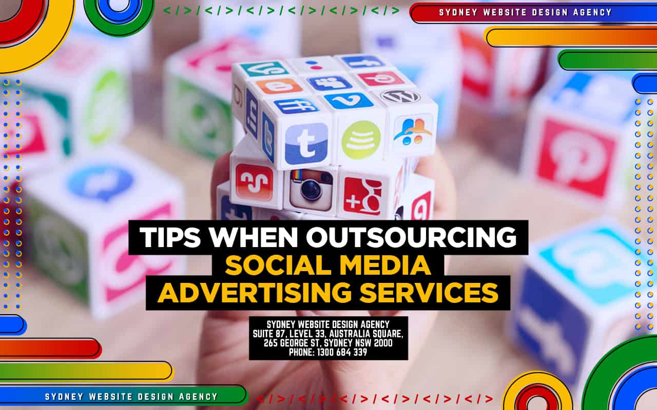 Tips When Outsourcing Social Media Advertising Services