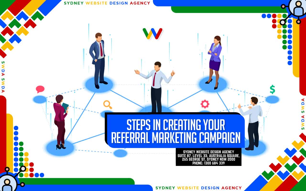 Steps in Creating Your Referral Marketing Campaign Steps in Creating Your Referral Marketing Campaign