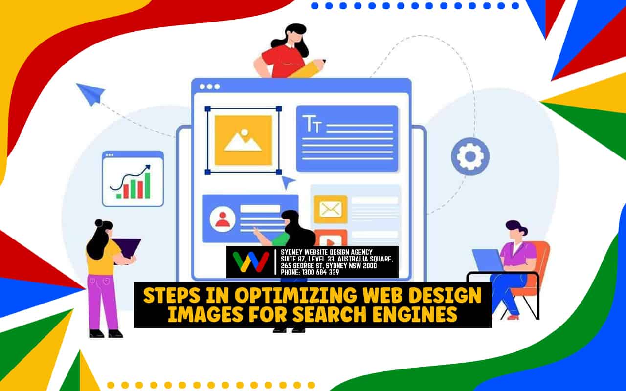 Steps in Optimising Web Design Images for Search Engines Steps in Optimising Web Design Images for Search Engines