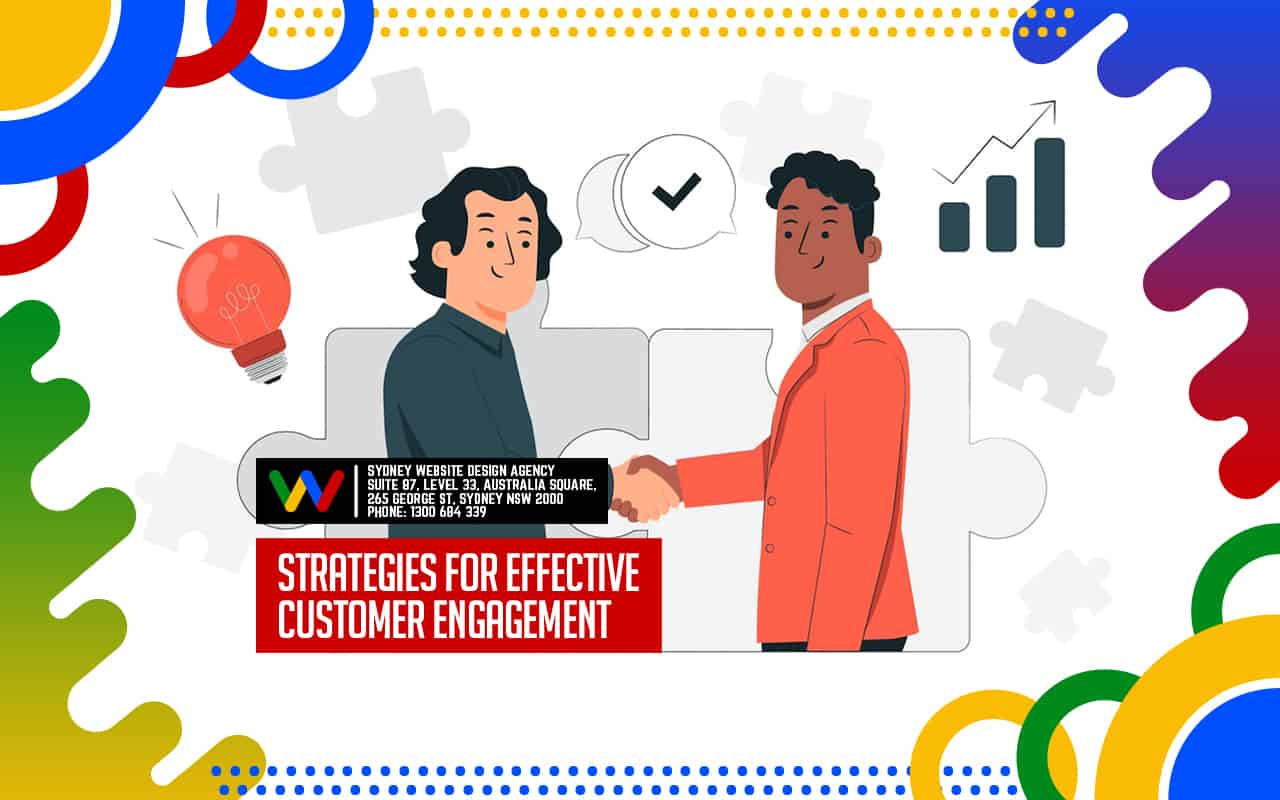 Strategies For Effective Customer Engagement Strategies For Effective Customer Engagement