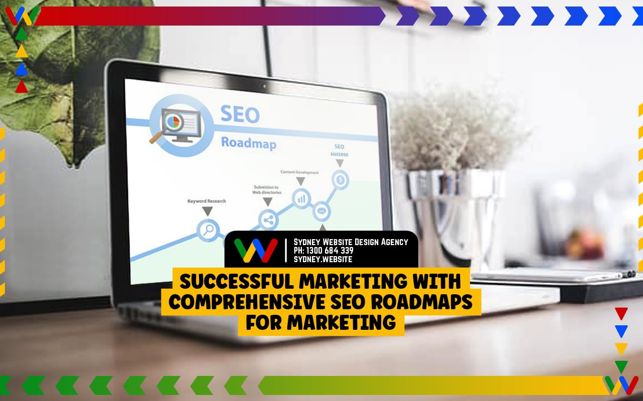 Successful Marketing with Comprehensive SEO Roadmaps for Marketing Successful Marketing with Comprehensive SEO Roadmaps for Marketing