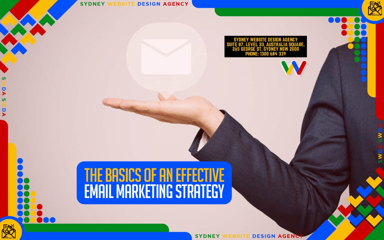 The Basics of an Effective Email Marketing Strategy The Basics of an Effective Email Marketing Strategy