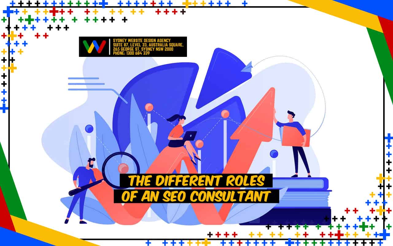 The Different Roles of an SEO Consultant The Different Roles of an SEO Consultant