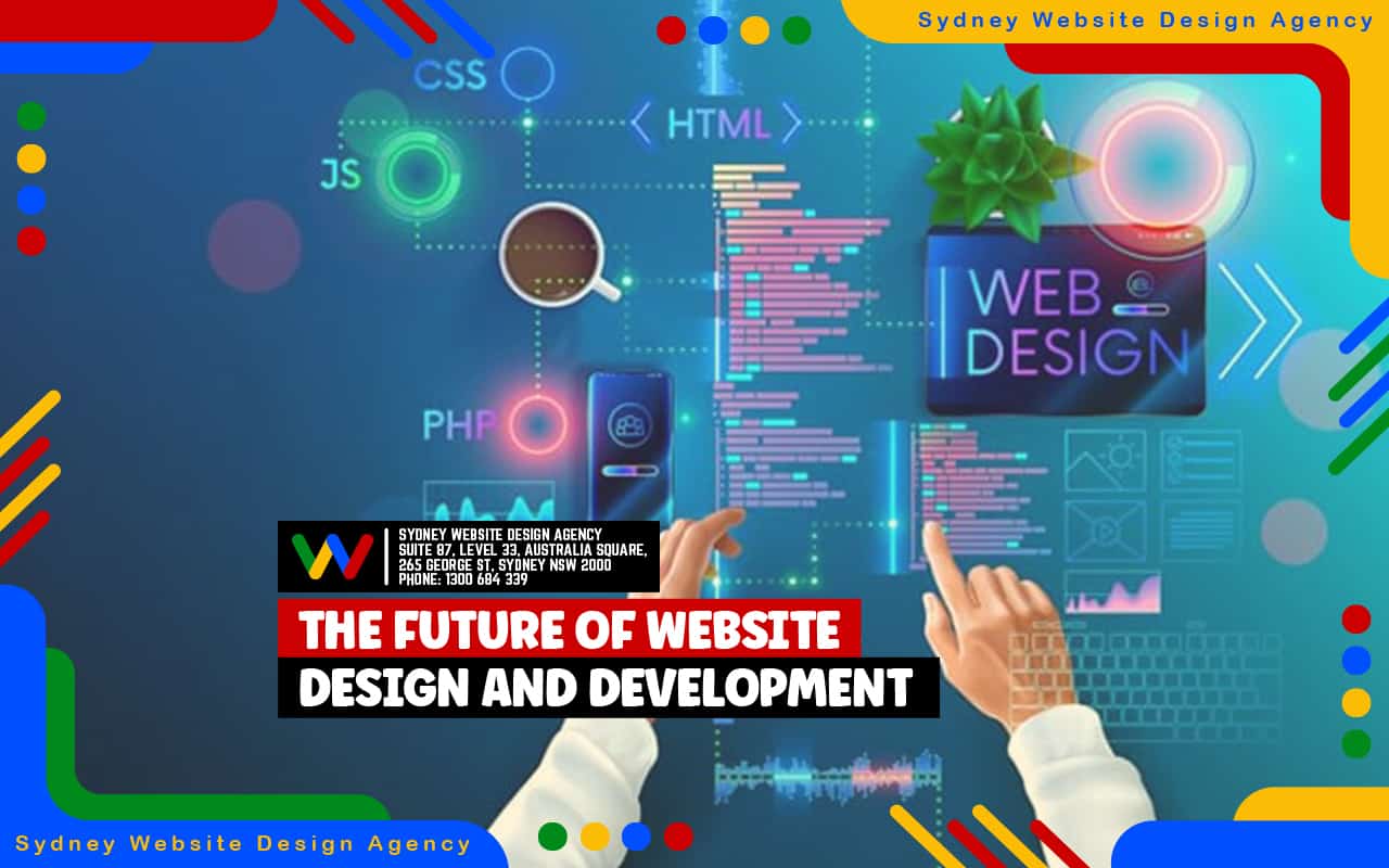 The Future of Website Design and Development: What to Expect for Small Businesses