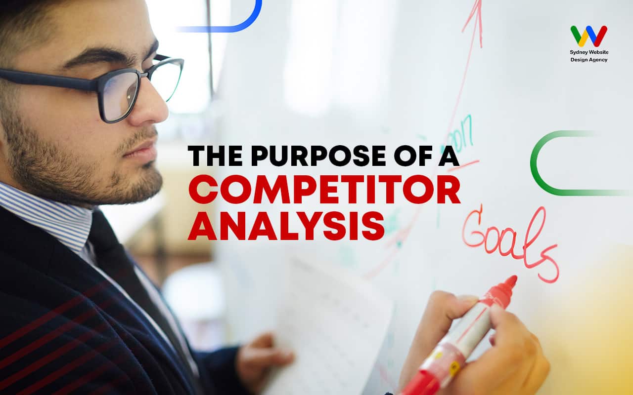 The Purpose of a Competitor Analysis