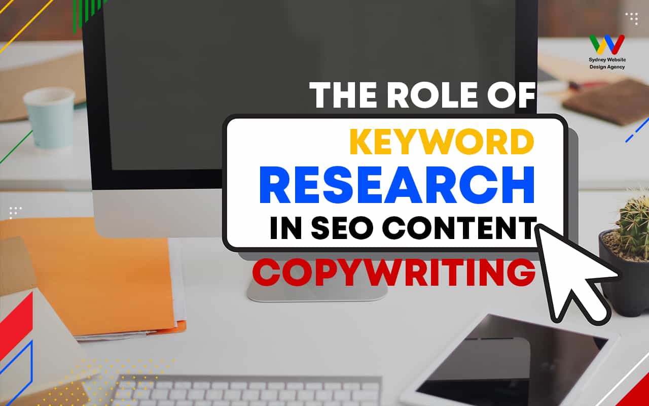  The Role of Keyword Research in SEO Content Copywriting