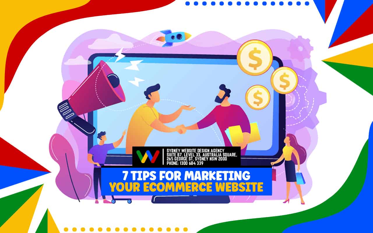 7 Tips for Marketing your eCommerce Website 7 Tips for Marketing your eCommerce Website