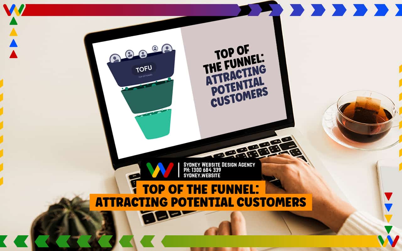  Top of the Funnel: Attracting Potential Customers