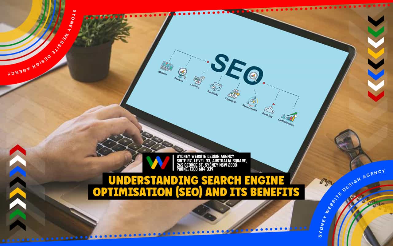 Understanding Search Engine Optimisation (SEO) and Its Benefits
Understanding Search Engine Optimisation (SEO) and Its Benefits