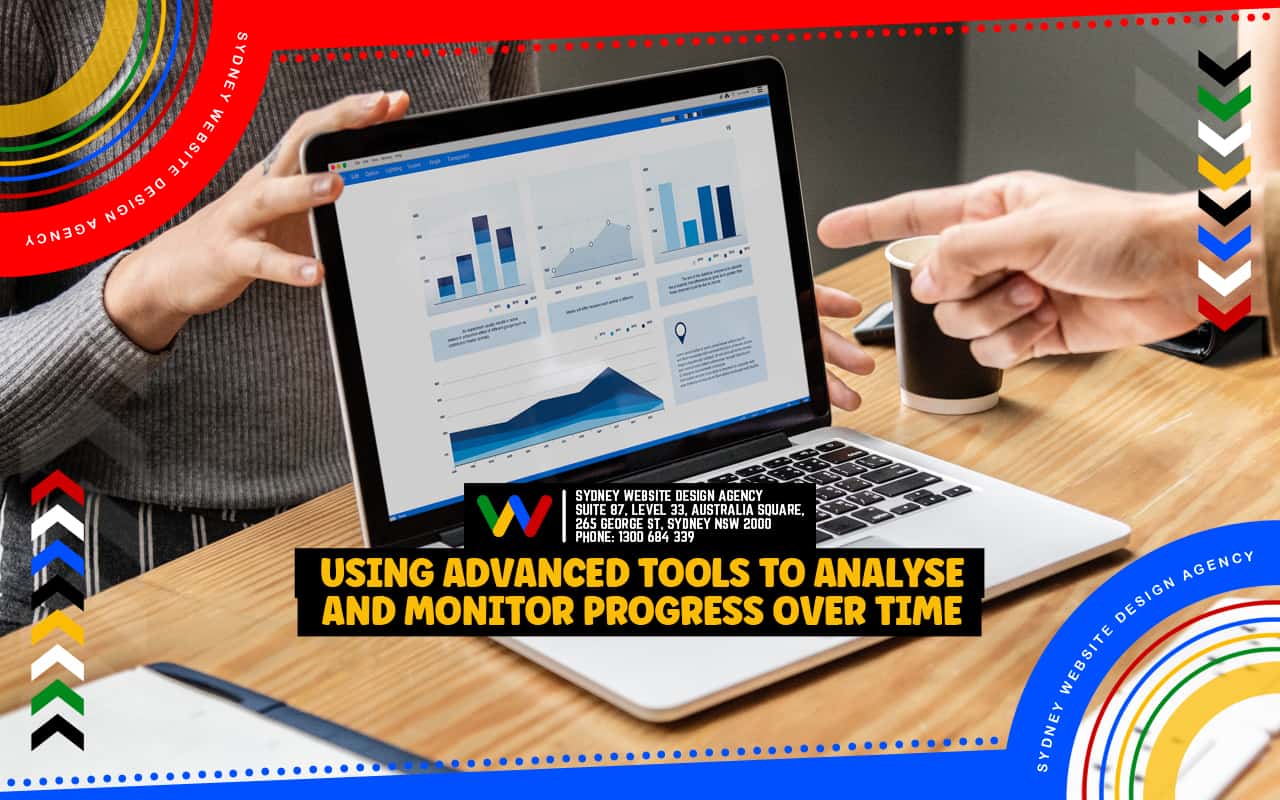 Using Advanced Tools to Analyse and Monitor Progress Over Time Using Advanced Tools to Analyse and Monitor Progress Over Time