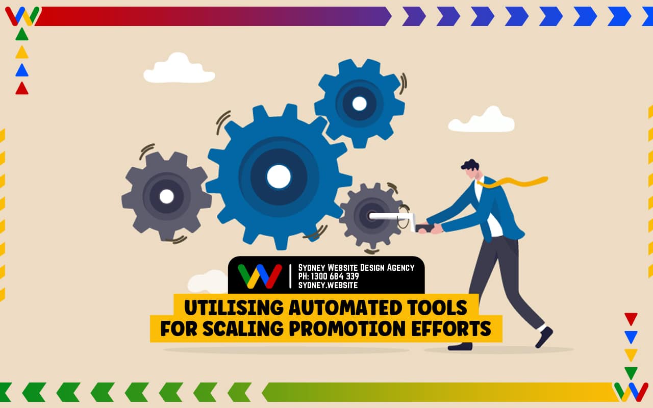 Utilising Automated Tools for Scaling Promotion Efforts Utilising Automated Tools for Scaling Promotion Efforts