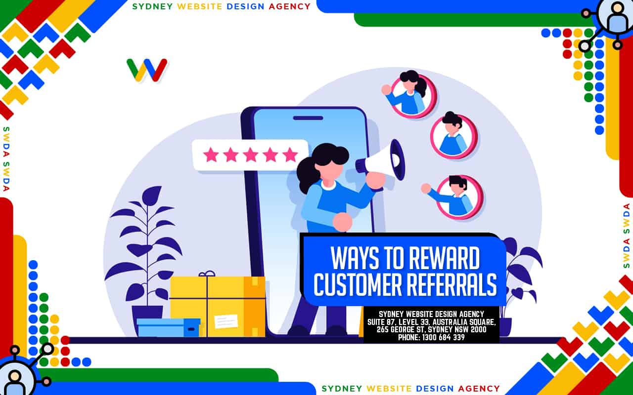 Ways to Reward Customer Referrals Ways to Reward Customer Referrals