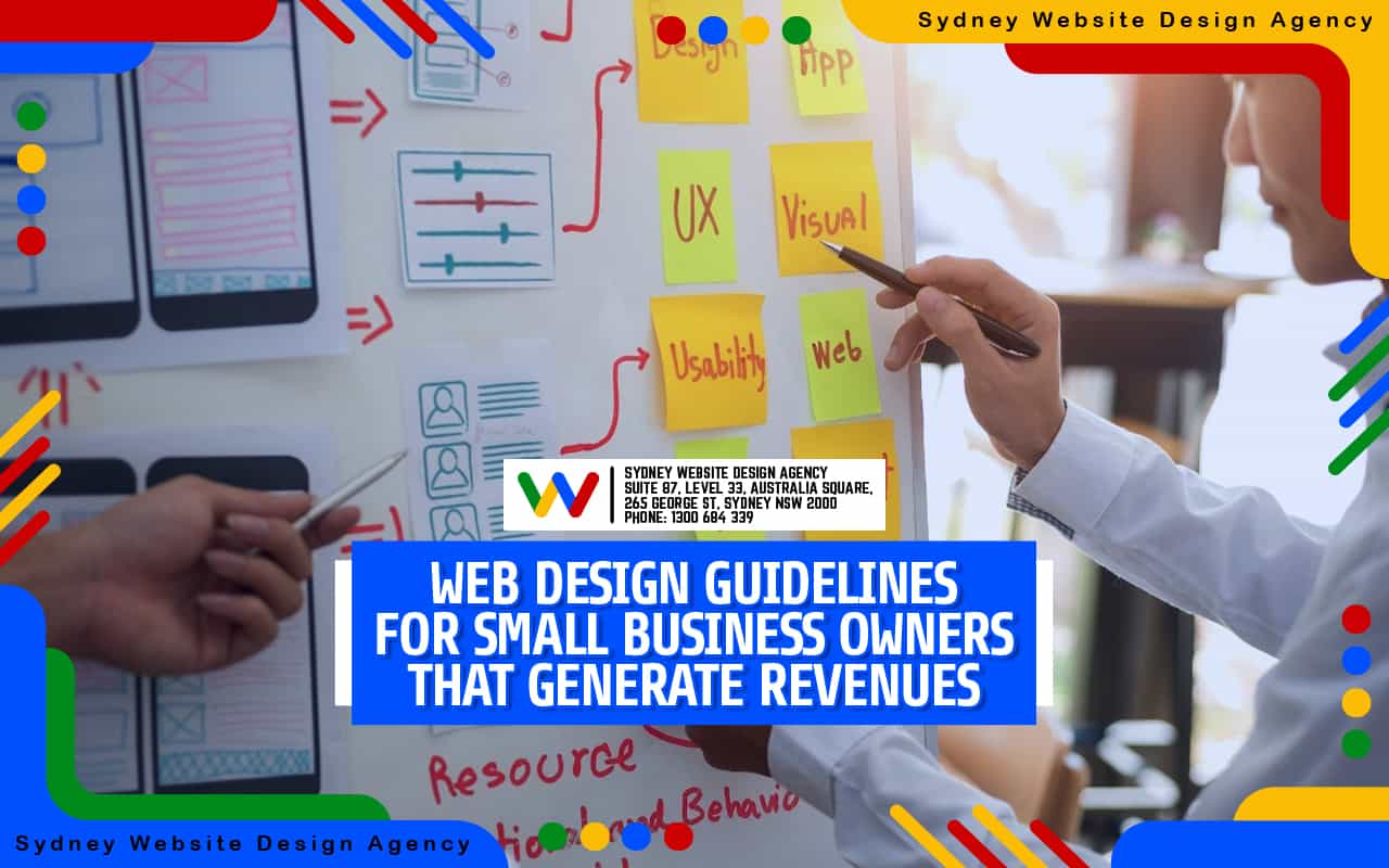 Web Design Guidelines For Small Business Owners That Generate Revenues Web Design Guidelines For Small Business Owners That Generate Revenues