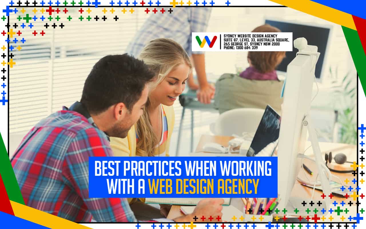 Best Practices When Working with a Web Design Agency Best Practices When Working with a Web Design Agency