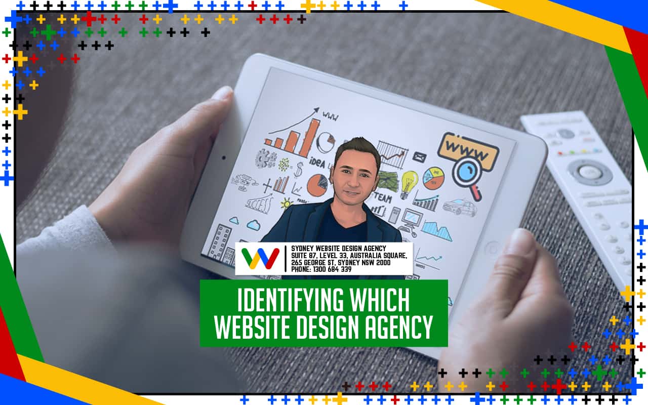 Identifying Which Website Design Agency is Best for Your Needs Identifying Which Website Design Agency is Best for Your Needs