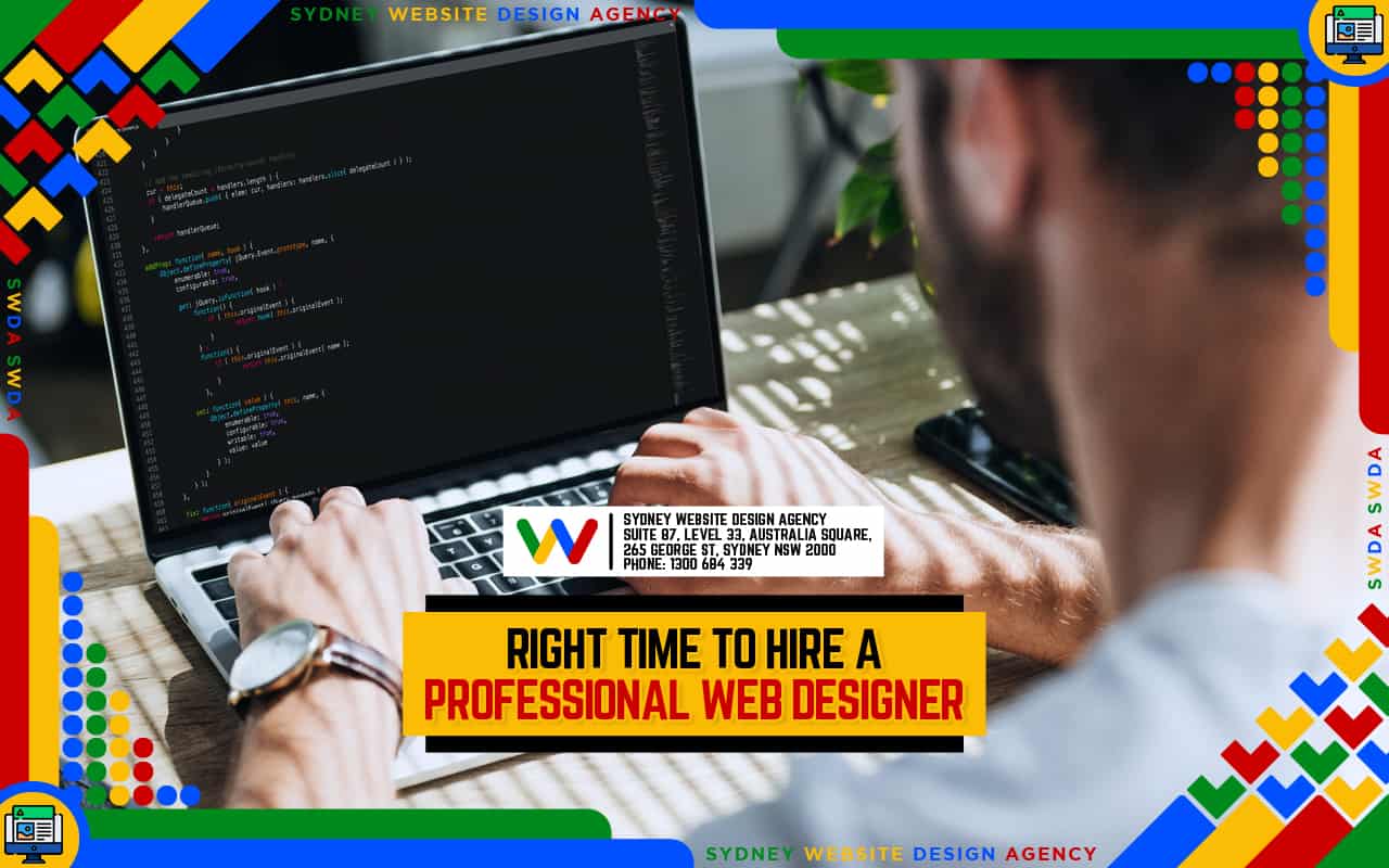 When Is The Right Time to Hire a Professional Web Designer? When Is The Right Time to Hire a Professional Web Designer?