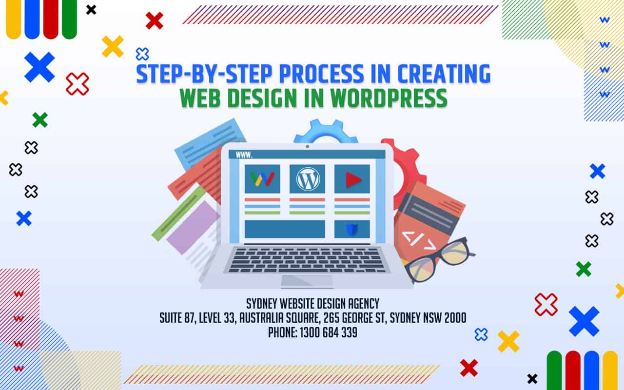 Step-by-Step Process in Creating Web Design in WordPress Step-by-Step Process in Creating Web Design in WordPress