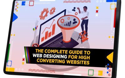 The Complete Web Designing Guide For High-Converting Websites