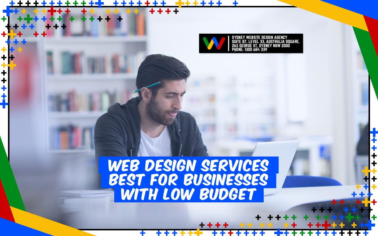 Web Design Services Best for Businesses With Low Budget