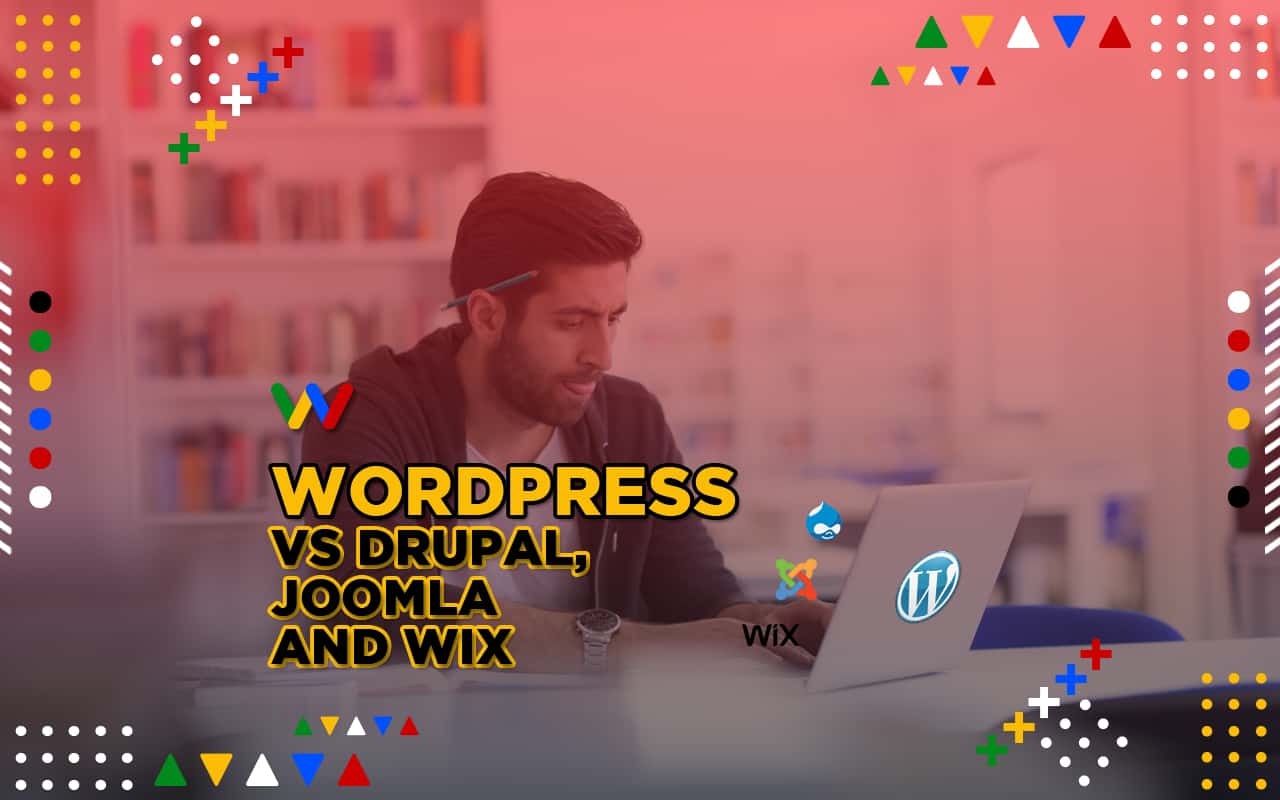 WordPress vs Drupal, Joomla Wix, and Other Website Builders