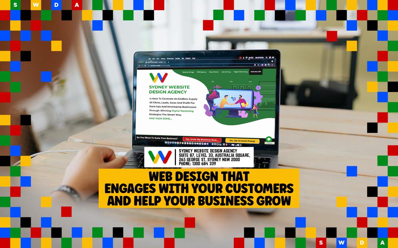 Web Design That Engages With Your Customers And Help Your Business Grow