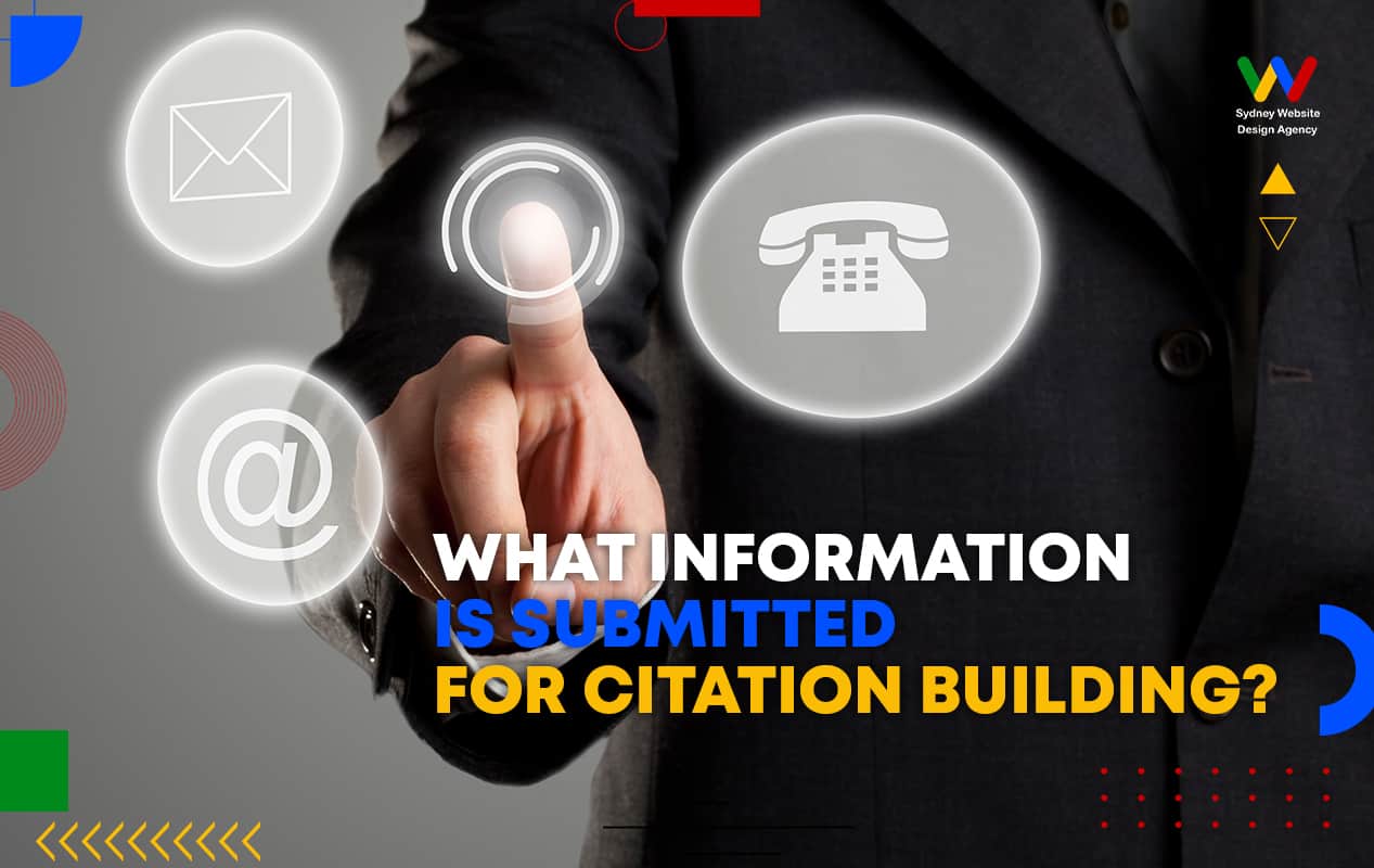 What Information is Submitted for Citation Building What Information is Submitted for Citation Building