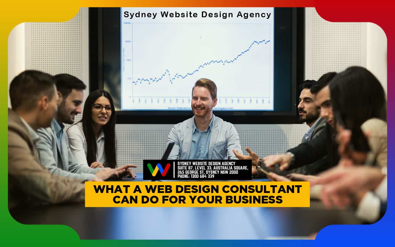What a Web Design Consultant Can Do for Your Business What a Web Design Consultant Can Do for Your Business