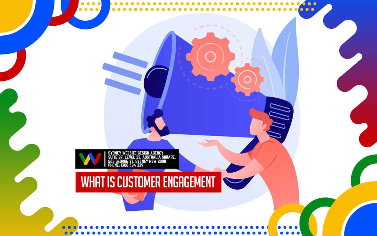 What is Customer Engagement What is Customer Engagement