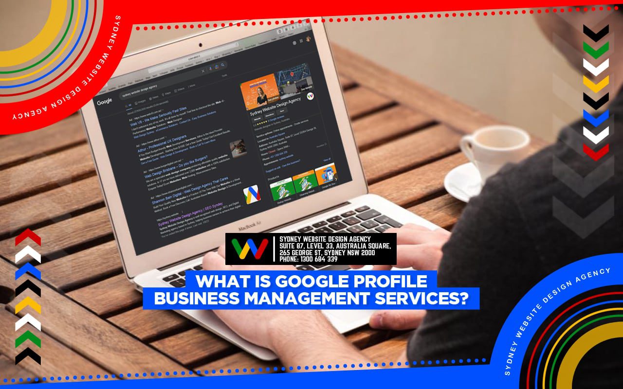 What is Google Profile Business Management Services? What is Google Profile Business Management Services?