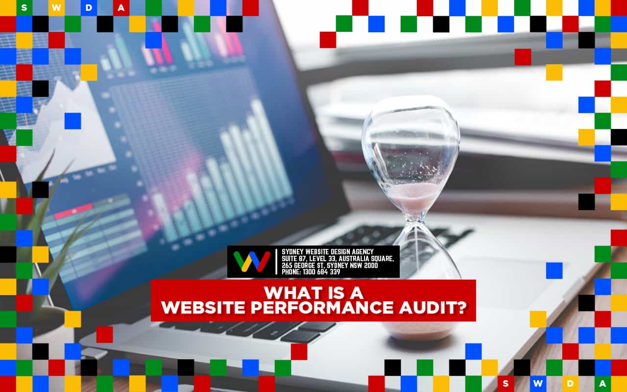  What is a Website Performance Audit?