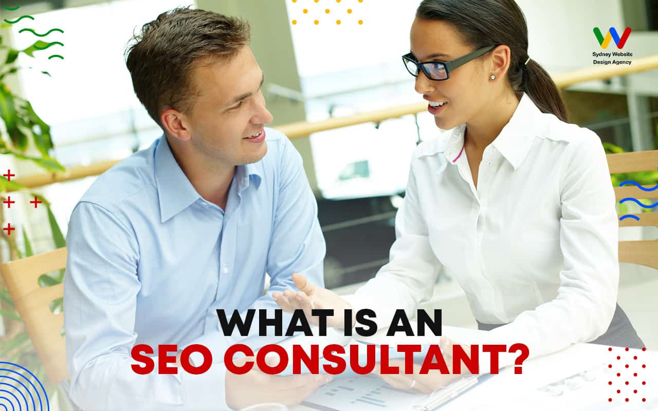 What is an SEO Consultant What is an SEO Consultant