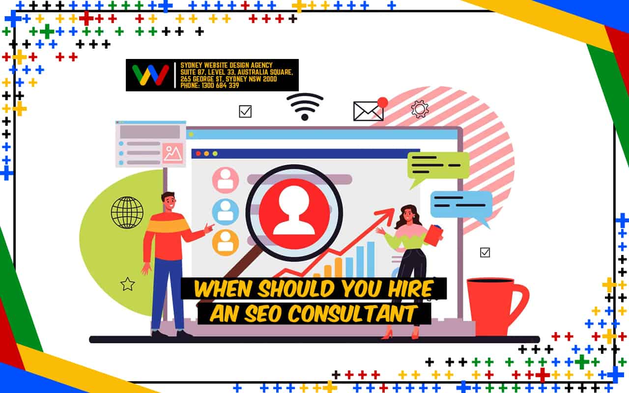 When Should You Hire an SEO Consultant When Should You Hire an SEO Consultant