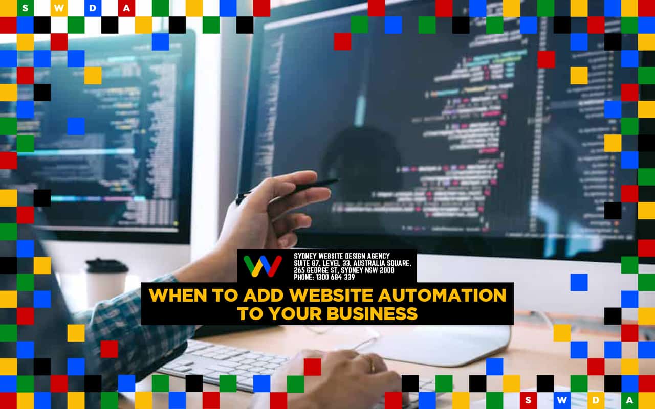 When to Add Website Automation to Your Business When to Add Website Automation to Your Business