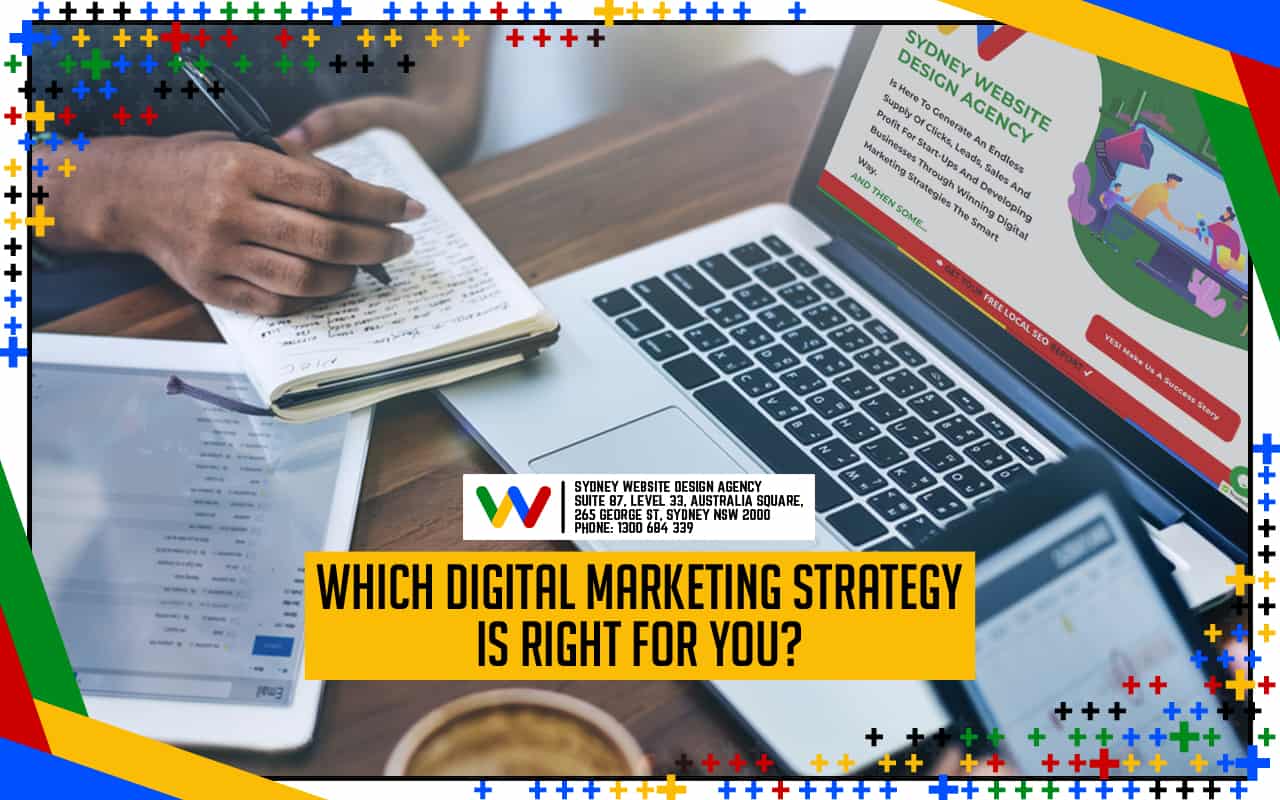 Which Digital Marketing Strategy is Right for You