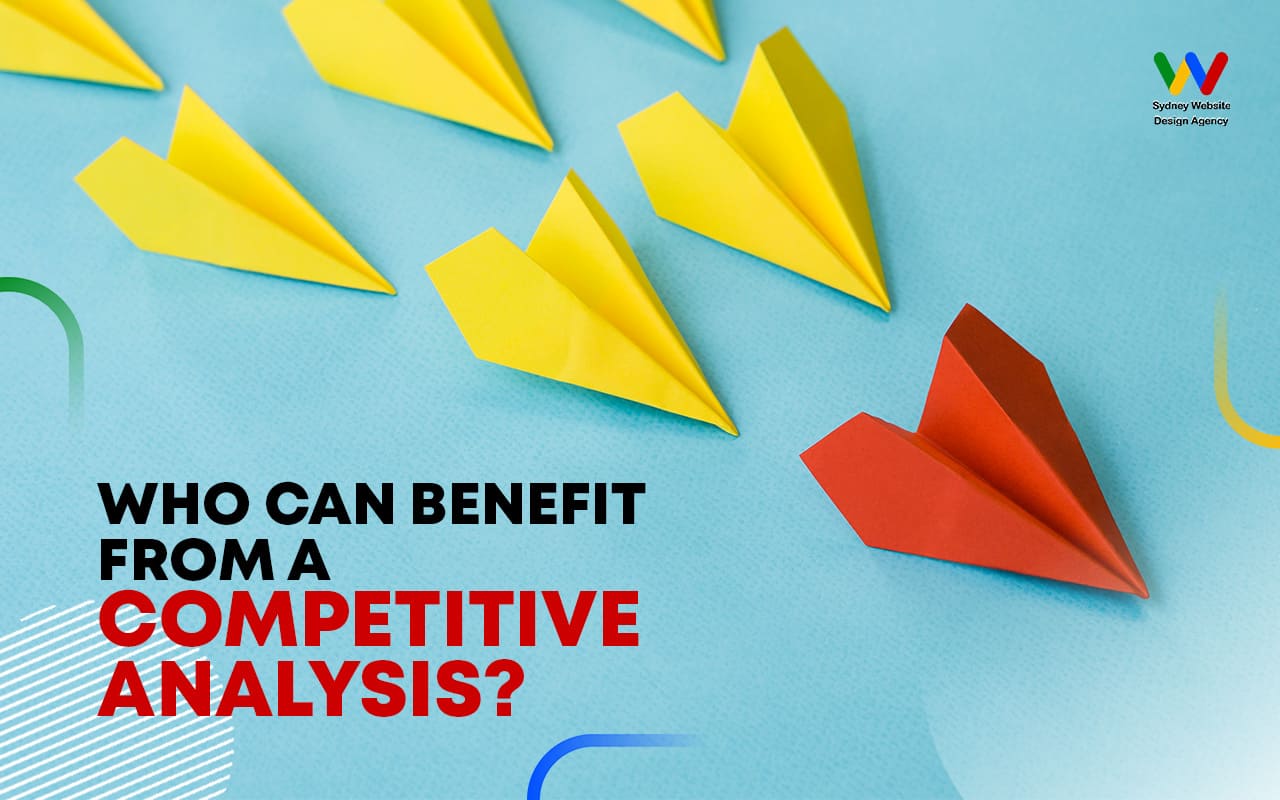 Who Can Benefit from a Competitive Analysis