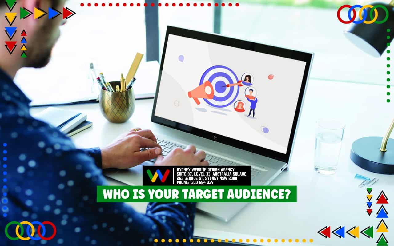 Who Is Your Target Audience Who Is Your Target Audience