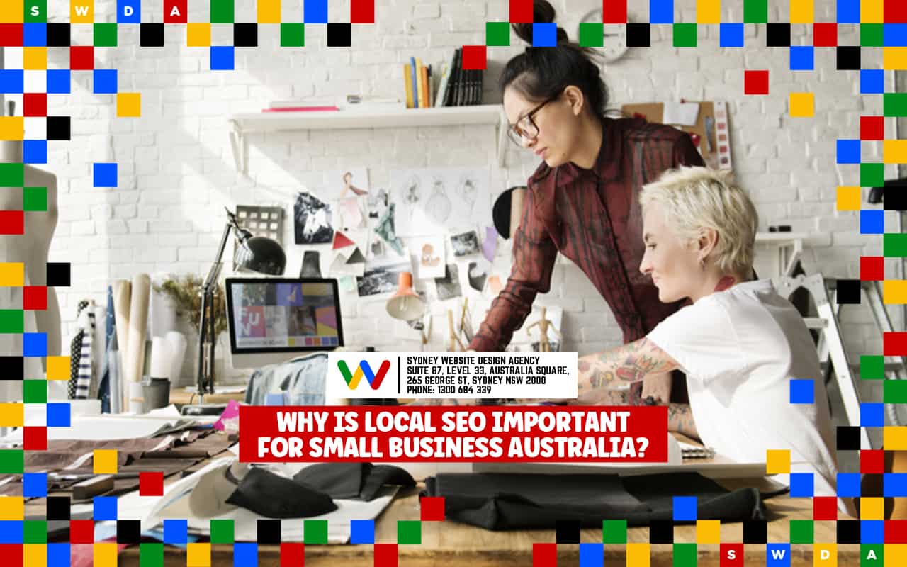  Why Is Local SEO Important for Small Business in Australia?