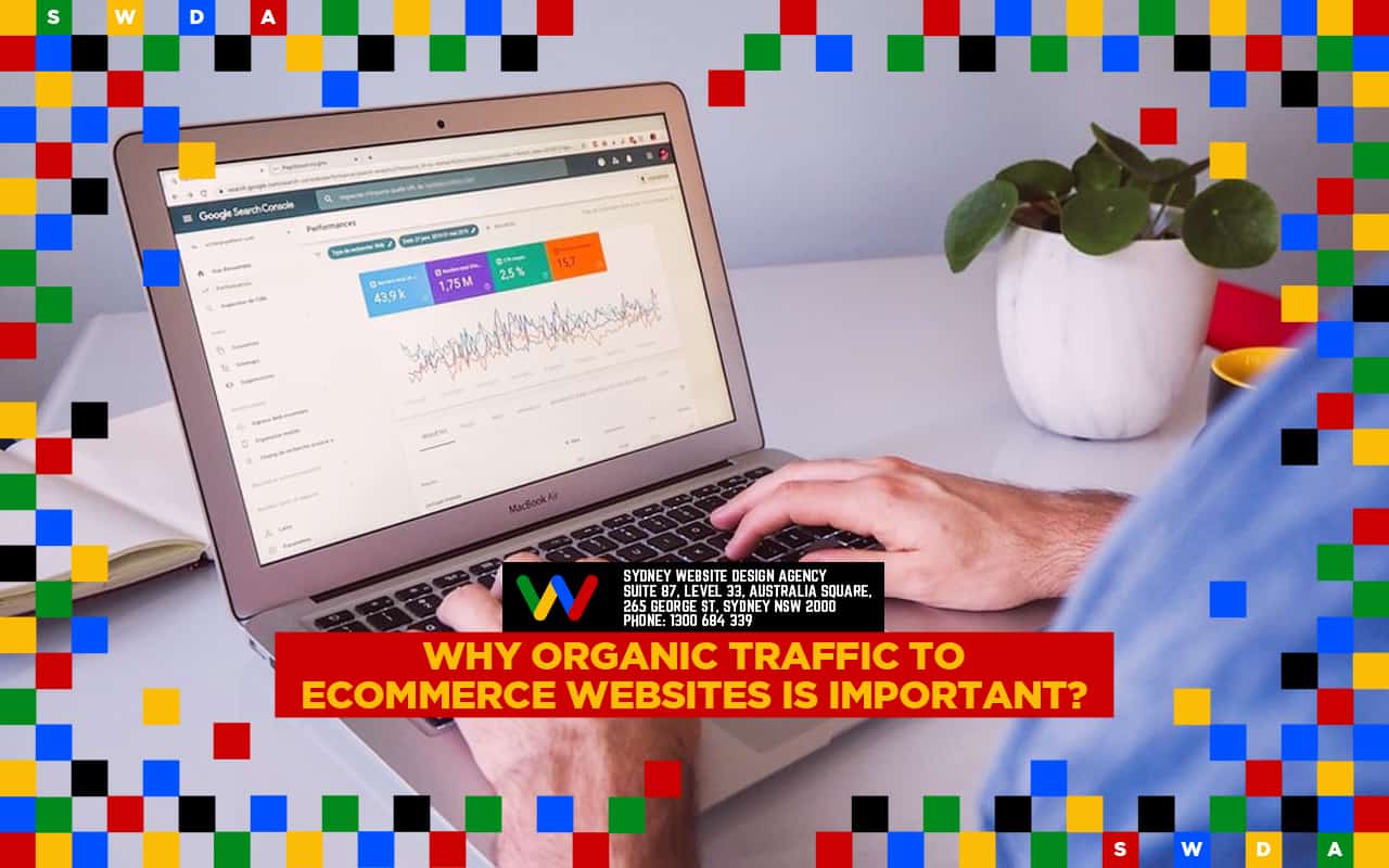 Why Organic Traffic to eCommerce Website is Important? Why Organic Traffic to eCommerce Website is Important?