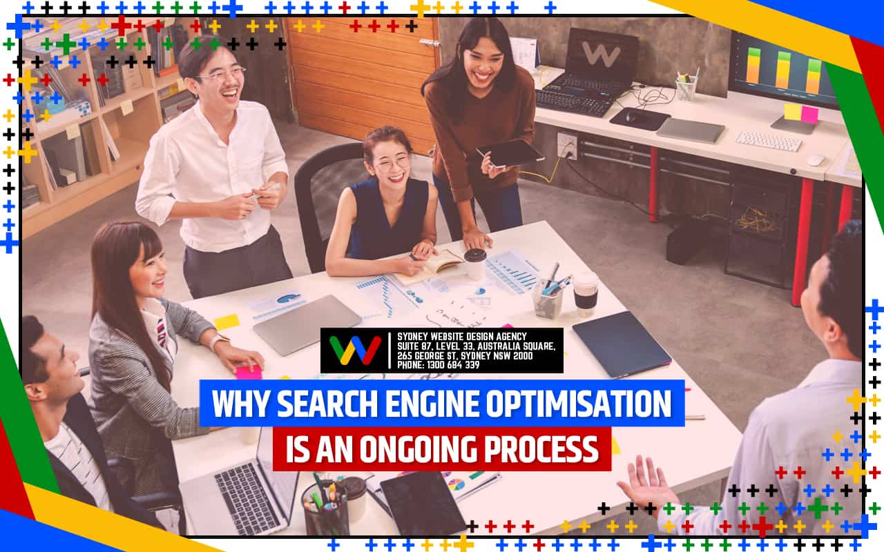 Why Search Engine Optimisation Is an Ongoing Process