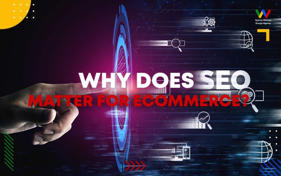 Why does SEO matter for eCommerce Why does SEO matter for eCommerce