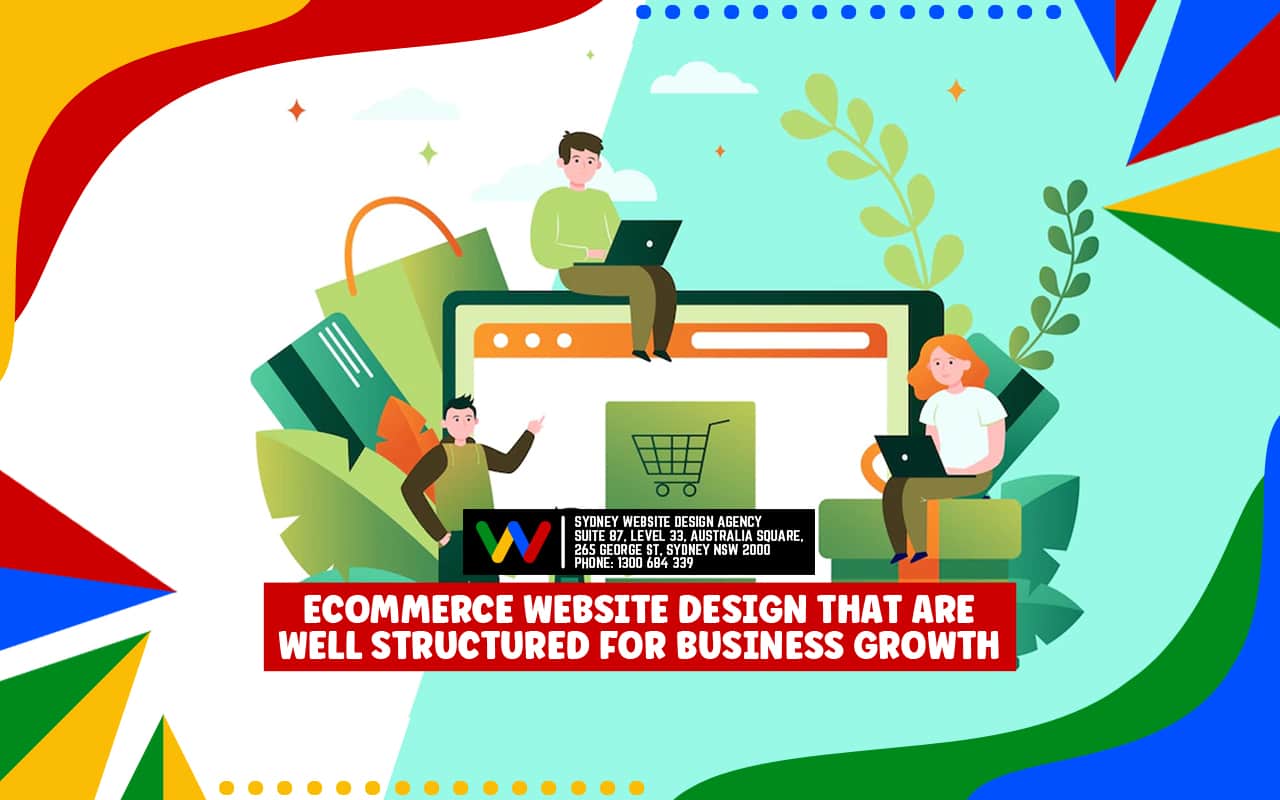 eCommerce Website Design That Are Well Structured For Business Growth